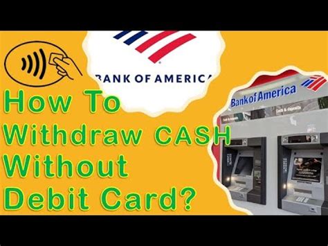 contactless card bank of america|withdrawing money without card.